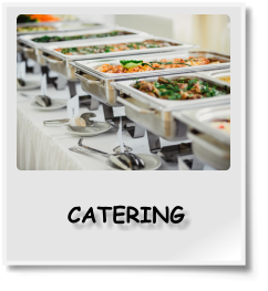 CATERING